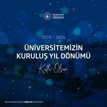 Rektörümüz Prof. Dr. İsmail Boz’un Üniversitemizin 9. Kuruluş Yıl Dönümü Dolayısıyla Mesajı