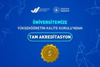 Üniversitemiz YÖKAK Tarafından “5 Yıl Süreyle Tam Akreditasyon” Almaya Hak Kazandı