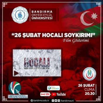 Kafkasya Araştırmaları Topluluğumuz Tarafından "26 Şubat Hocalı Soykırımı" Film Gösterimi Düzenlendi