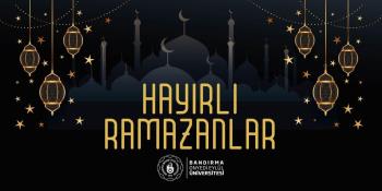 Rektörümüz Prof. Dr. Süleyman Özdemir'in Ramazan Ayı Dolayısıyla Mesajı
